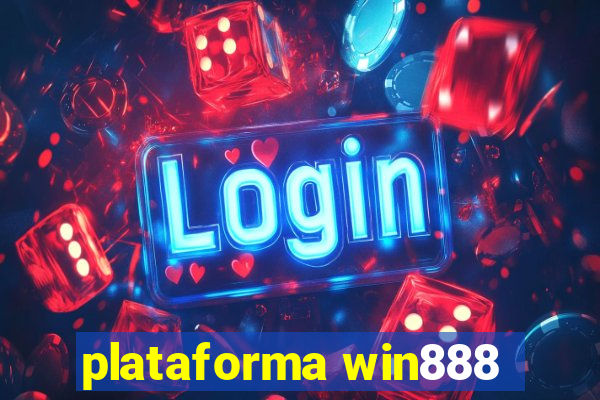 plataforma win888